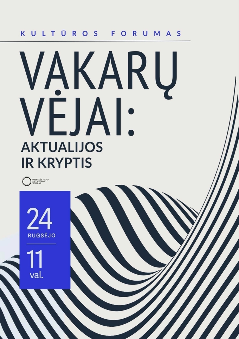 Kultūros forumas „Vakarų vėjai: aktualijos ir kryptis“