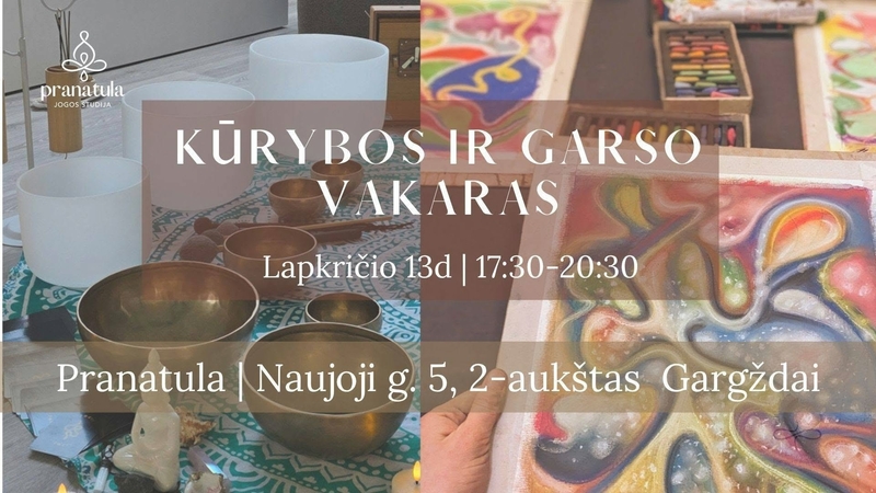 Išskirtinis vidinės vizijos kūrybos ir garso vakaras Gargžduose
