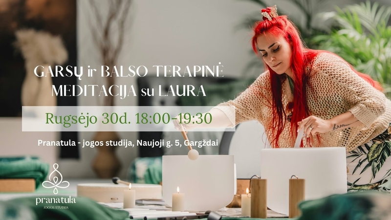 Garsų ir balso terapinė meditacija su Laura | Gargždai