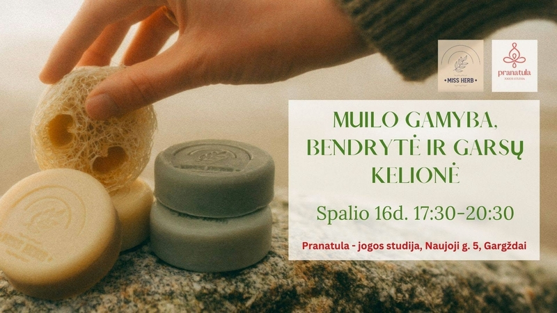 Natūralumo vakaras: muilo gamyba, meditacija ir archajiškų garsų magija