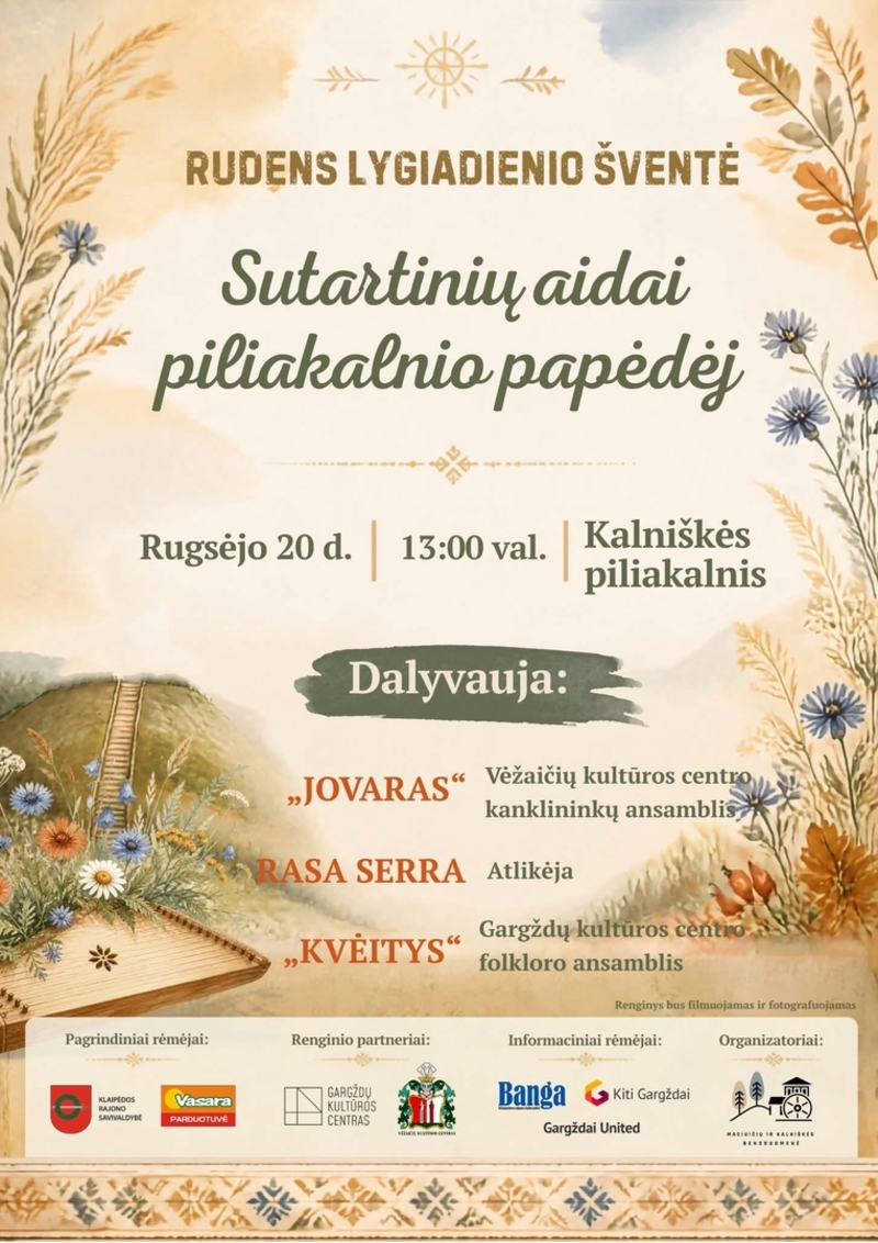 Rudens lygiadienio šventė „Sutartinių aidai piliakalnio papėdėj“