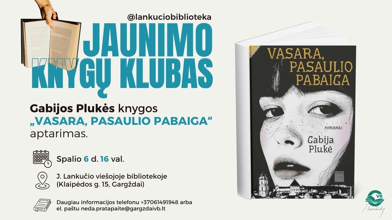 Jaunimo knygų klubas. Gabijos Plukės knygos „Vasara, pasaulio pabaiga“ aptarimas