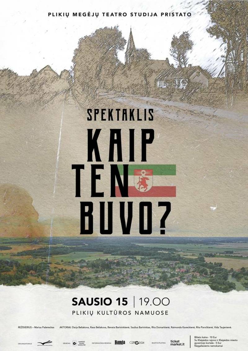 Teatro ,,Ciongas" spektaklis ,,Kaip ten buvo?"