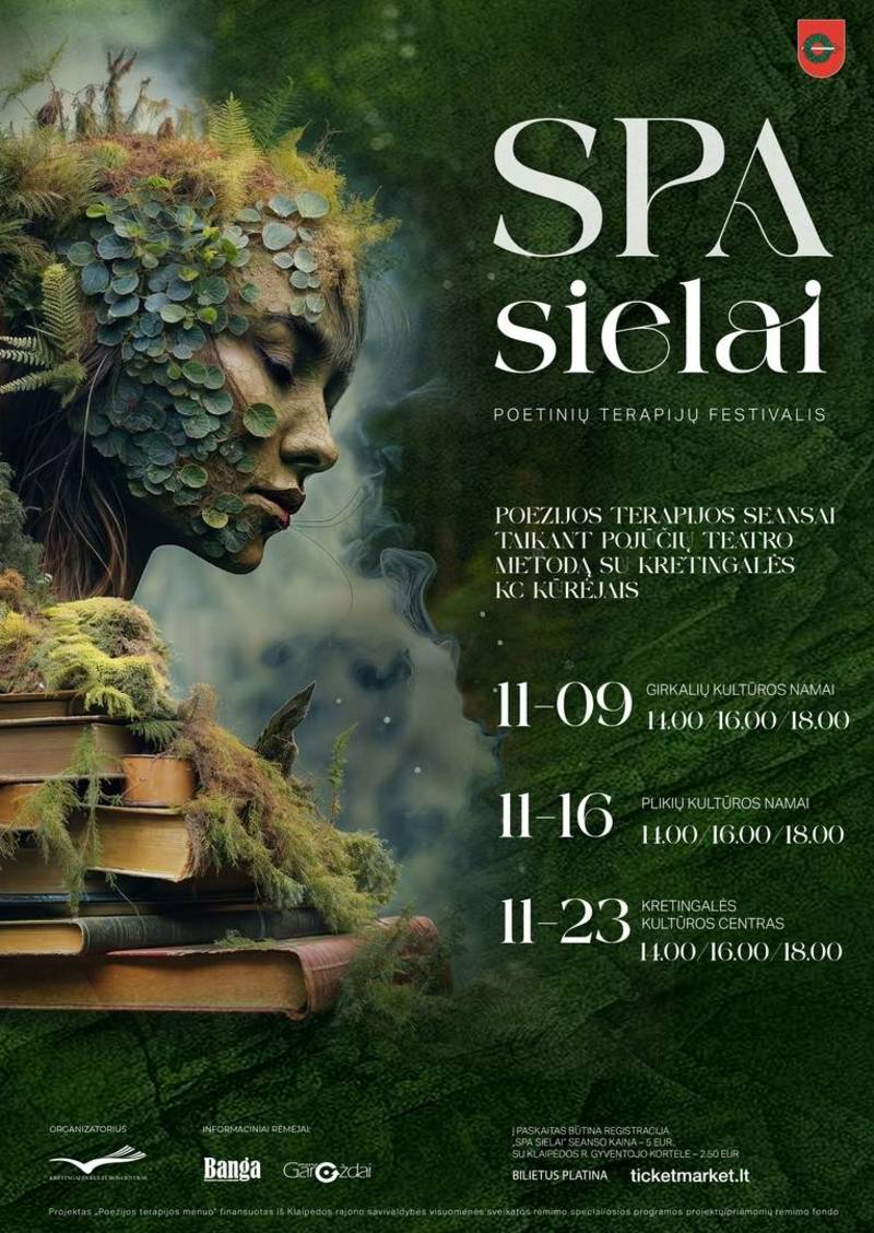 SPA SIELAI. Poezijos terapijos SEANSAI taikant pojūčių teatro metodą su Kretingalės KC kūrėjais. Kretingalė