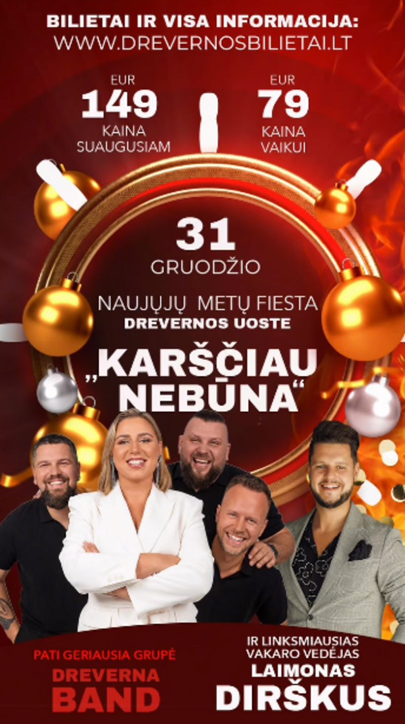 NAUJŲJŲ METŲ FIESTA DREVERNOS UOSTE „KARŠČIAU NEBŪNĄ“ 