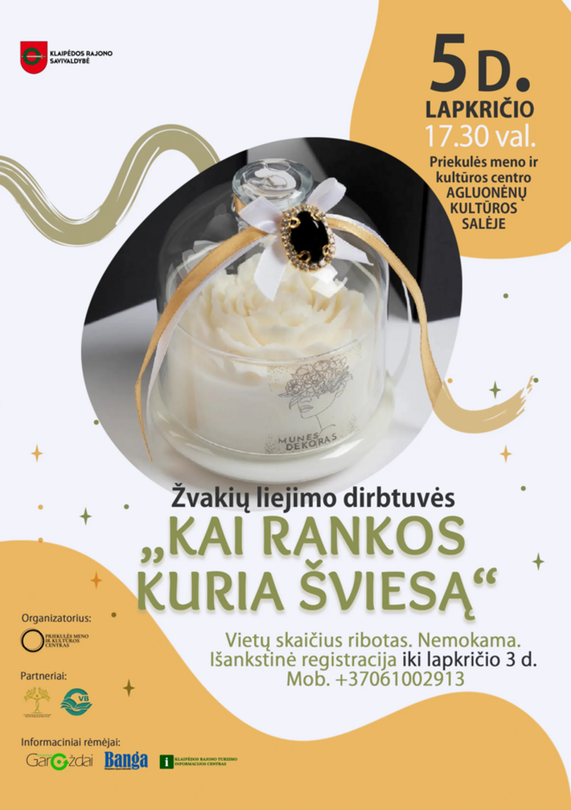 Žvakių liejimo dirbtuvės „Kai rankos kuria šviesą“