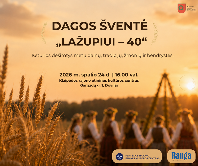 DAGOS ŠVENTĖ „LAŽUPIUI – 40“