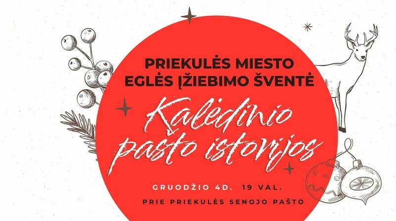 Priekulės miesto eglės įžiebimo šventė ,,Kalėdinio pašto istorijos\"