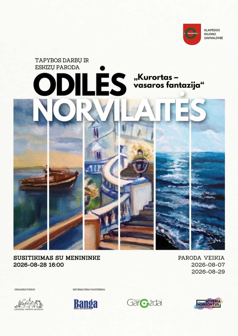 Dailininkės Odilės Norvilaitės tapybos darbų ir eskizų paroda „Kurortas – vasaros fantazija“