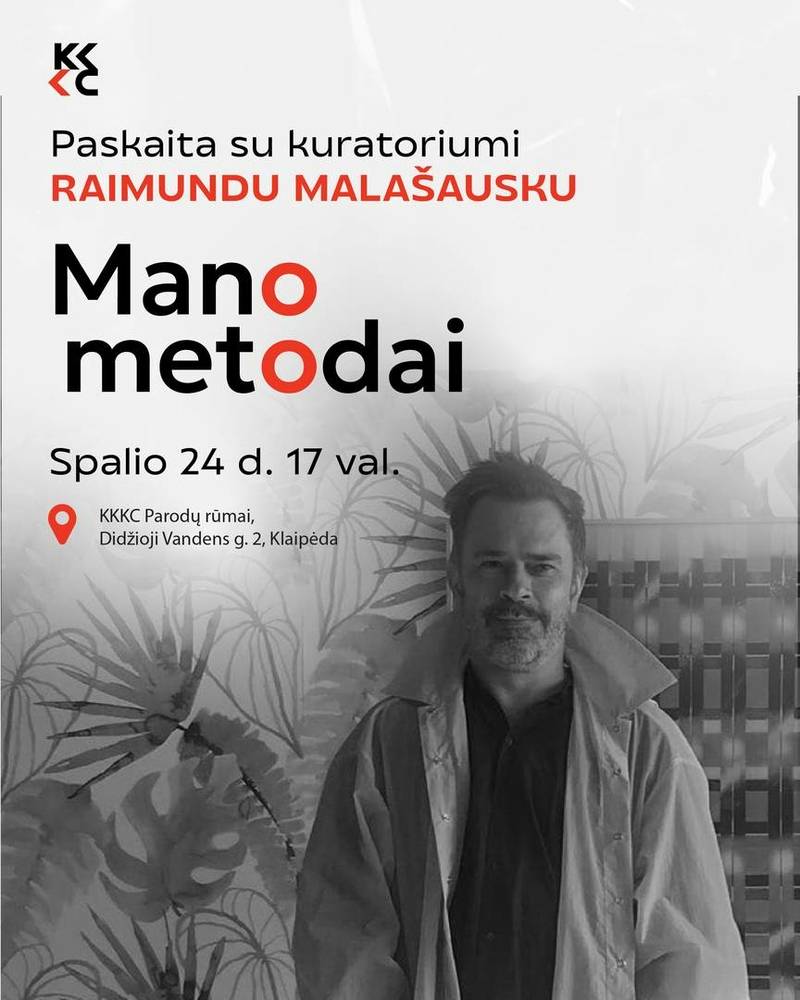 Paskaita su kuratoriumi Raimundu Malašausku „Mano metodai“