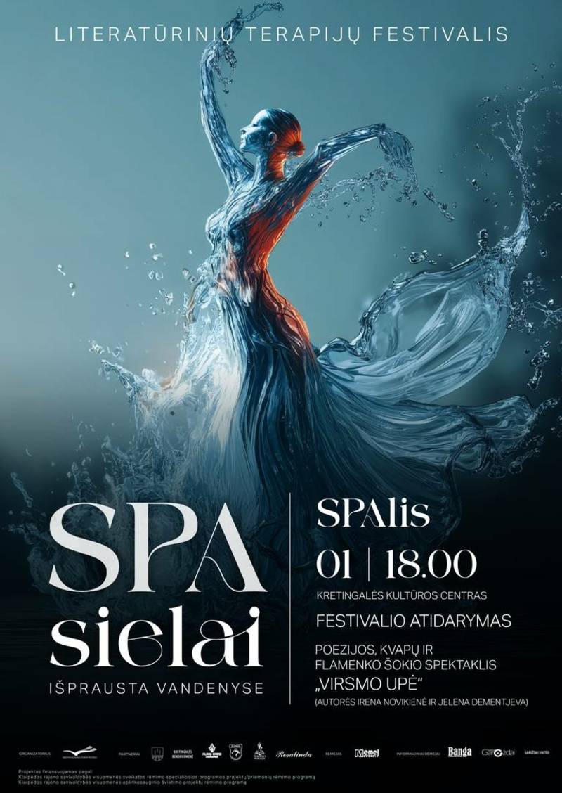Festivalio ,,SPA sielai. Išprausta vandenyse" atidarymas. Spektaklis ,,Virsmo upė"