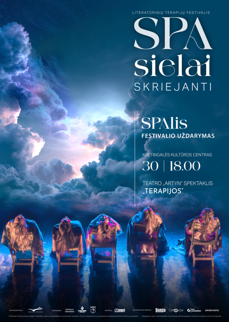 Terapijų festivalio ,,SPA sielai. Skriejanti" uždarymas. Teatro ,,Artyn" spektaklis "Terapijos"
