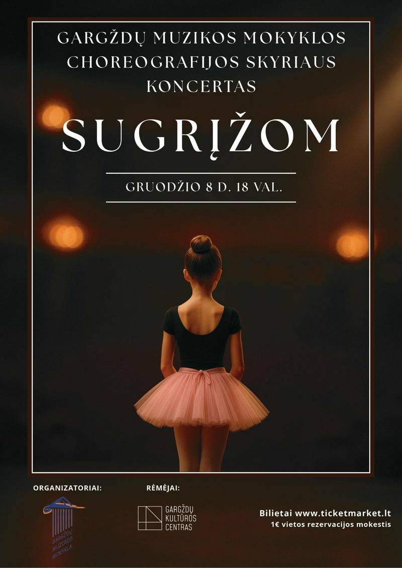 Gargždų muzikos mokyklos choreografijos skyriaus koncertas „SUGRĮŽOM“