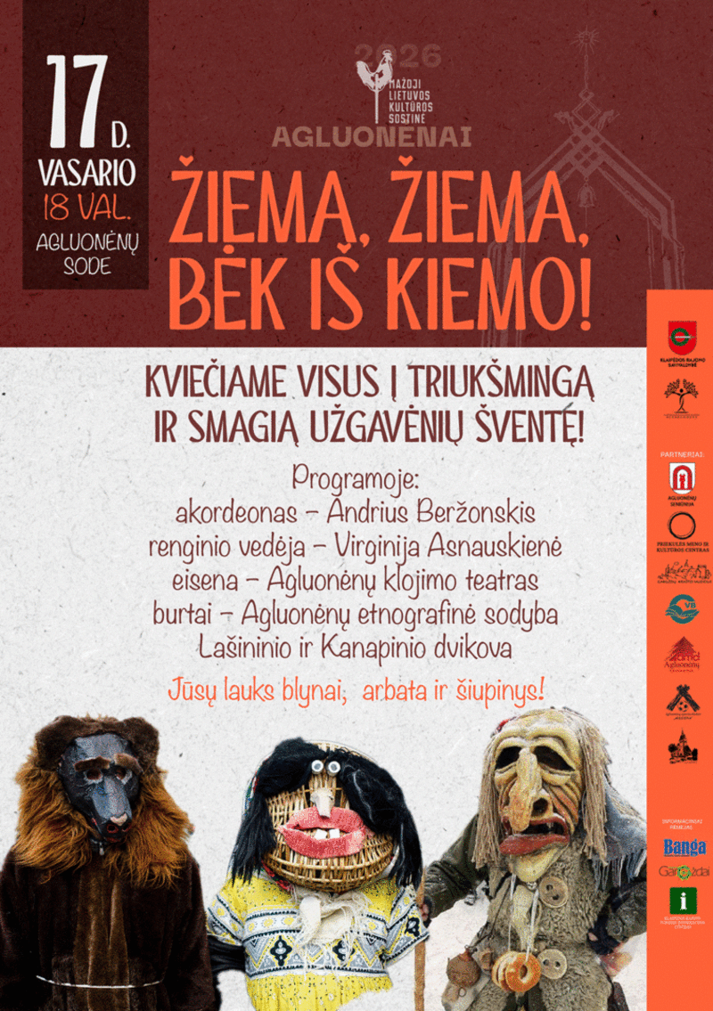 ŽIEMA, ŽIEMA,  BĖK IŠ KIEMO!