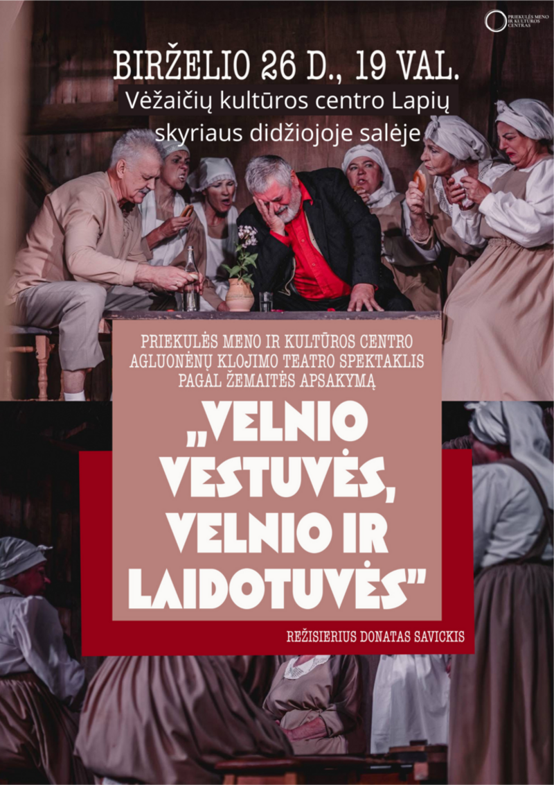 Spektaklis „Velnio vestuvės, velnio ir laidotuvės” LAPIUOSE