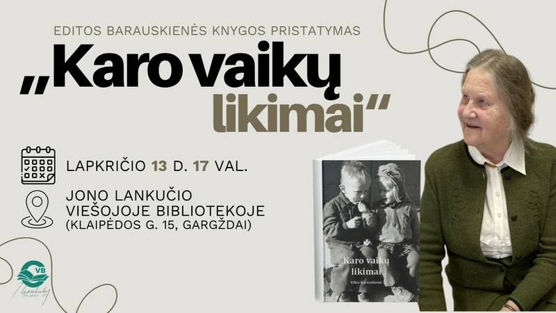 Editos Barauskienės knygos „Karo vaikų likimai“ pristatymas