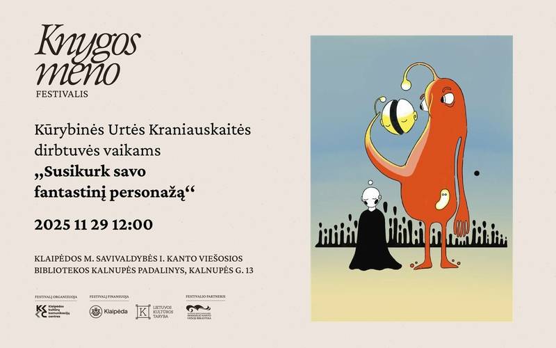 Kūrybinės Urtės Kraniauskaitės dirbtuvės vaikams ,,Susikurk savo fantastinį personažą‘‘ 