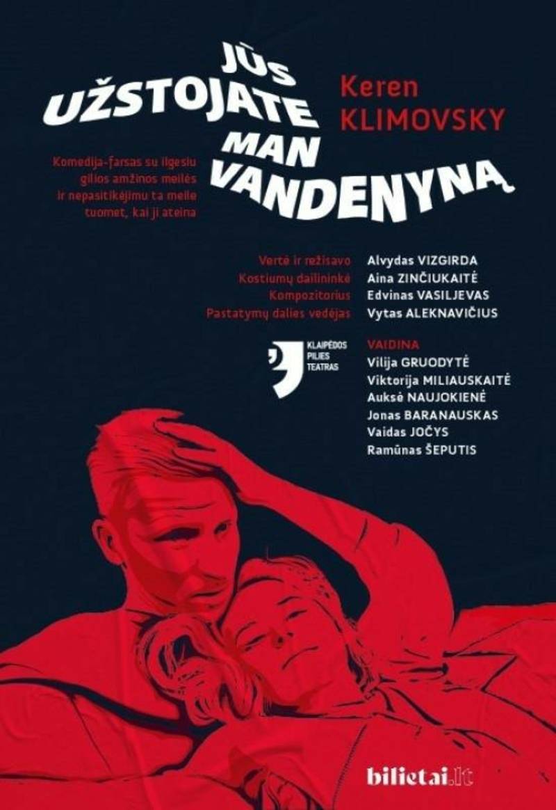 Pilies teatras Spektaklis ''Jūs užstojate man vandenyną'' 