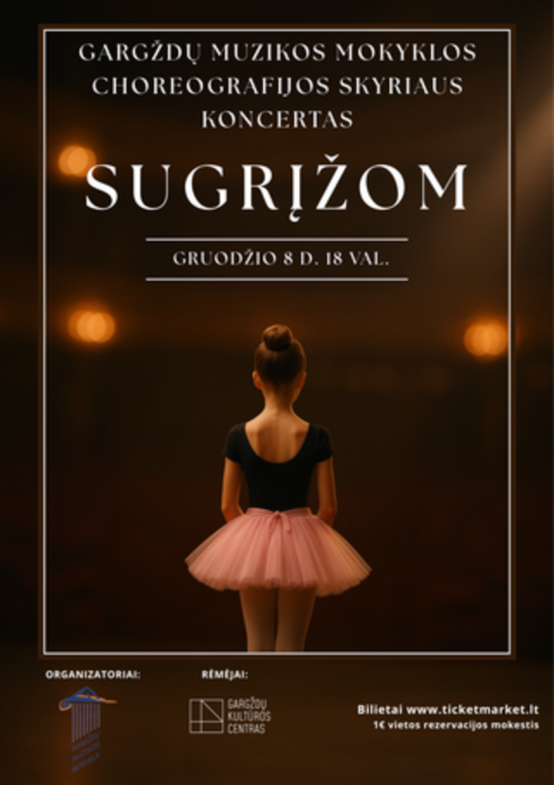 Gargždų muzikos mokyklos choreografijos skyriaus koncertas „SUGRĮŽOM“