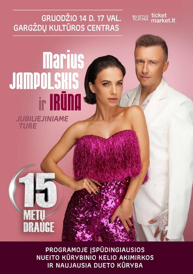 Marius Jampolskis ir Irūna. Jubiliejinis turas
