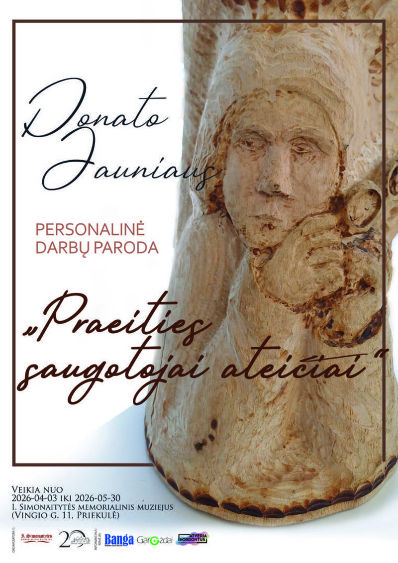 Donato Jauniaus personalinė darbų paroda „Praeities saugotojai ateičiai“