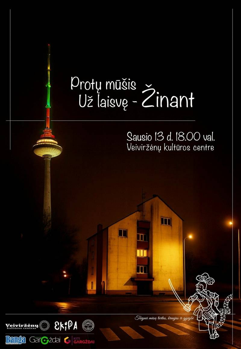 Sausio 13-osios 35-ųjų metinių minėjimas ir protų mūšis „Už laisvę - žinant“