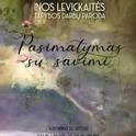 Inos Levickaitės tapybos darbų paroda ,,Pasimatymas su savimi